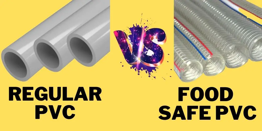 Regular PVC vs Food Safe PVC