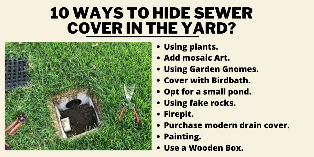 10 Ways to Hide Sewer Cover in the Yard?