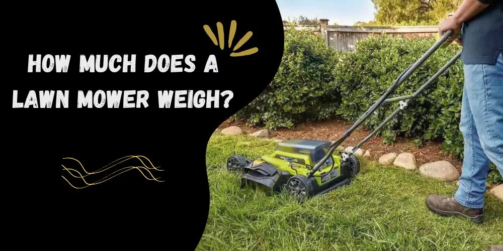 How much does a lawn mower weigh