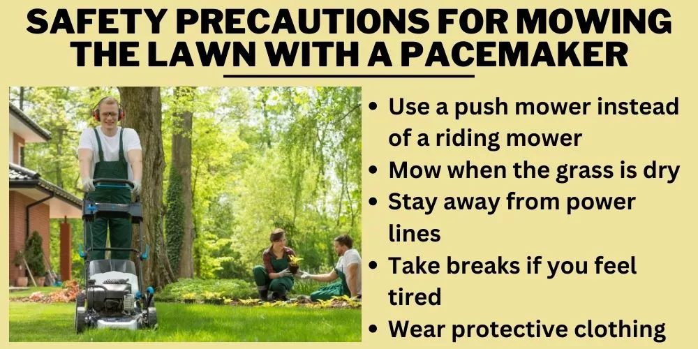 Safety precautions for mowing the lawn with a pacemaker